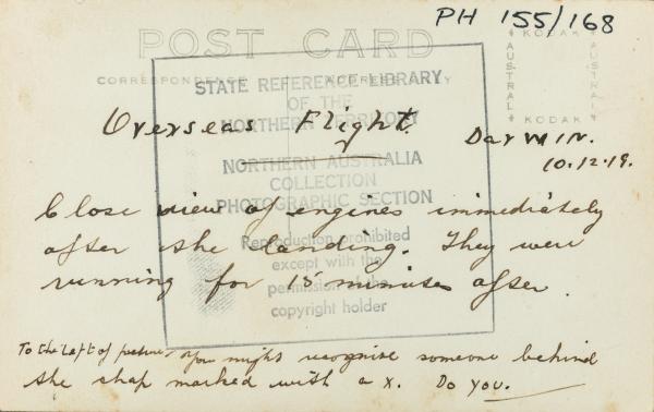 Text on reverse: Overseas Flight Darwin 10.12.19 Close view of engines immediately after the landing. They were running for 15 minutes after. To the left of the picture you might recognise someone behind the shaft marked with an x. Do you